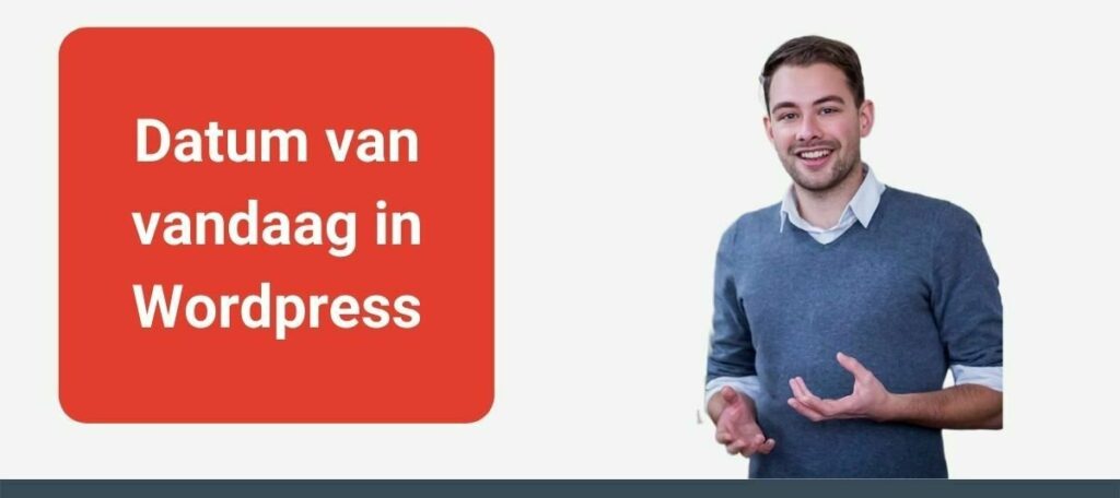 Datum van vandaag in WordPress plaatsen